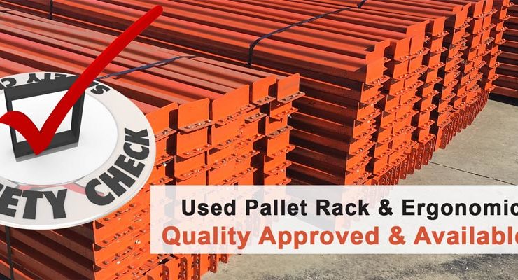 Used Pallet Rack & Ergonomic Lifts - Safety Checked & Quality Approved Banner - FOB Dallas TX
