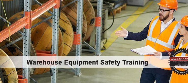 Safety Training for Warehouse and Distribution Center Equipment - W.W. Cannon Dallas TX